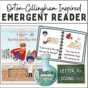 Puede incluir: Una portada de libro para un lector emergente titulada "Red Rob and Blue Bob" con un tema de superhéroes. La portada del libro presenta un superhéroe rojo con una capa azul y un niño azul con una lupa. El texto "I see a rip in the rug! Can you fix the rip?" está en la portada del libro. El texto "Yes, I can fix it! said Red Rob. "Zap!" The rug has no rip." está en la portada del libro. El texto "Theme: Superhero STEM Week" está en la portada del libro. El texto "LETTER: Rr SOUND: /r/" está en la portada del libro.