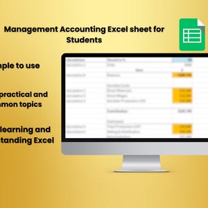 May include: A computer screen displaying a spreadsheet with the title "Management Accounting Excel sheet for Students". The spreadsheet is blurred, but the text is clear. The screen is on a yellow background.