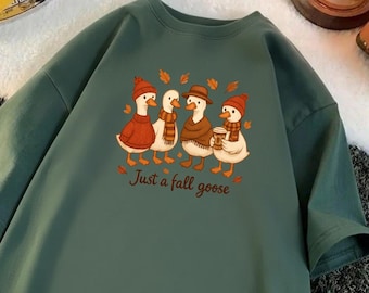 Just a Fall Goose T-Shirt