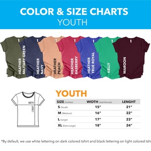 May include: Youth t-shirt size chart with measurements in inches. The chart shows the width and length of the shirts in sizes small, medium, large, and extra large. The chart also shows the different colours available for the shirts, including military green, navy, peach, raspberry, true royal, kelly, and maroon.