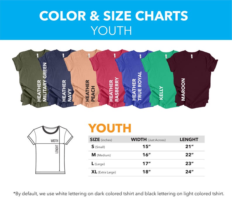 May include: Youth t-shirt size chart with measurements in inches. The chart shows the width and length of the shirts in sizes small, medium, large, and extra large. The chart also shows the different colours available for the shirts, including military green, navy, peach, raspberry, true royal, kelly, and maroon.