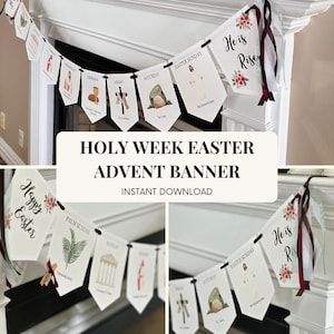 May include: A printable Holy Week Easter Advent banner with illustrations of religious scenes and text. The banner includes flags with the words "Happy Easter", "Palm Sunday", "Monday", "Tuesday", "Wednesday", "Thursday", "Friday", "Saturday", "Easter Sunday", and "He is Risen".