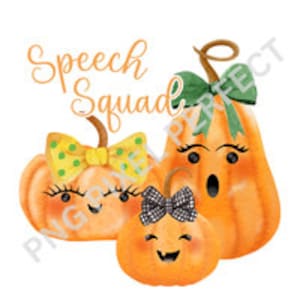 May include: Three orange pumpkins with painted faces and bows. The pumpkins are arranged in a row, with the largest pumpkin on the right and the smallest pumpkin on the left. The text "Speech Squad" is written above the pumpkins.