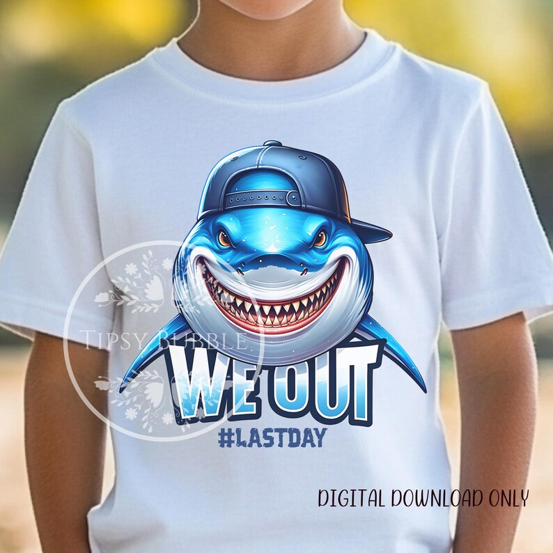 Boys Last Day of School PNG, Shark Shirt Designs, Shark Shirt PNG, Kids Shirt Sublimation PNG Designs,  Man Sublimation File, Commercial Use