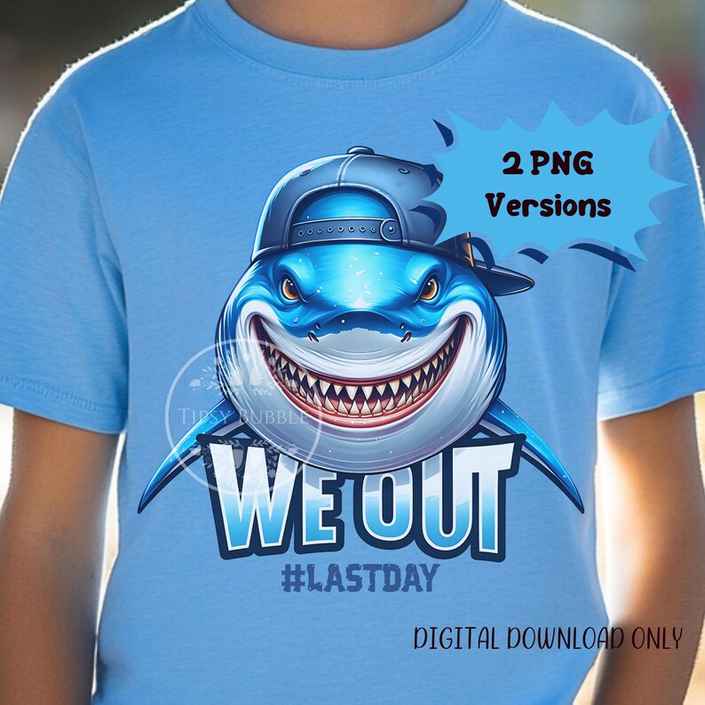 Boys Last Day of School PNG, Shark Shirt Designs, Shark Shirt PNG, Kids Shirt Sublimation PNG Designs,  Man Sublimation File, Commercial Use