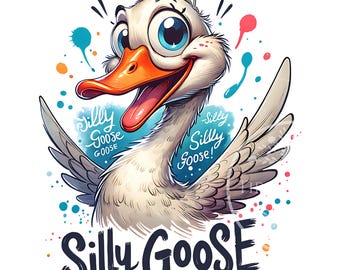 Silly Goose PNG, Funny Goose Sublimation Design, Cartoon Goose Clipart, Kids Goose Shirt Design, Cute Goose PNG, Commercial Use, Digital PNG