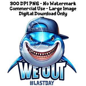 Boys Last Day of School PNG, Shark Shirt Designs, Shark Shirt PNG, Kids Shirt Sublimation PNG Designs,  Man Sublimation File, Commercial Use