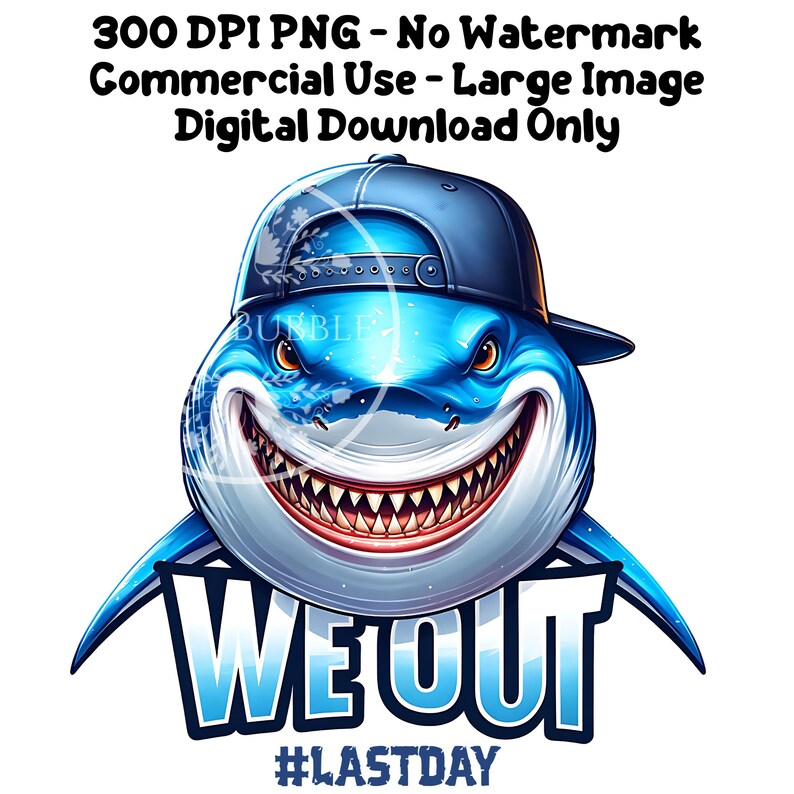 Boys Last Day of School PNG, Shark Shirt Designs, Shark Shirt PNG, Kids Shirt Sublimation PNG Designs,  Man Sublimation File, Commercial Use