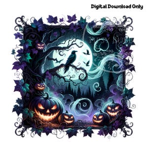 May include: A digital download image featuring a spooky Halloween scene. The artwork depicts a full moon, a raven perched on a tree branch, and several jack-o'-lanterns. The image is framed with dark leaves and vines, with the text "Digital Download Only" at the top.