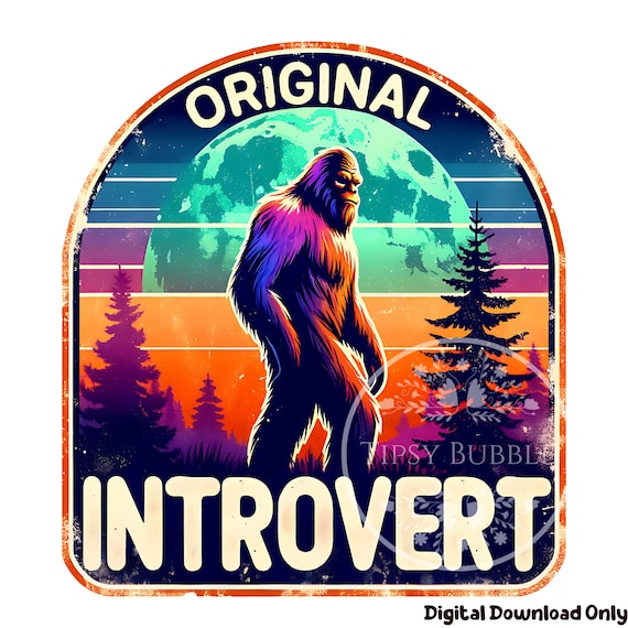 Retro Bigfoot Shirt Design, Sasquatch Clipart, Sublimation Designs, Introvert PNG, Antisocial PNG, Retro Bigfoot PNG Clipart, Commercial Use