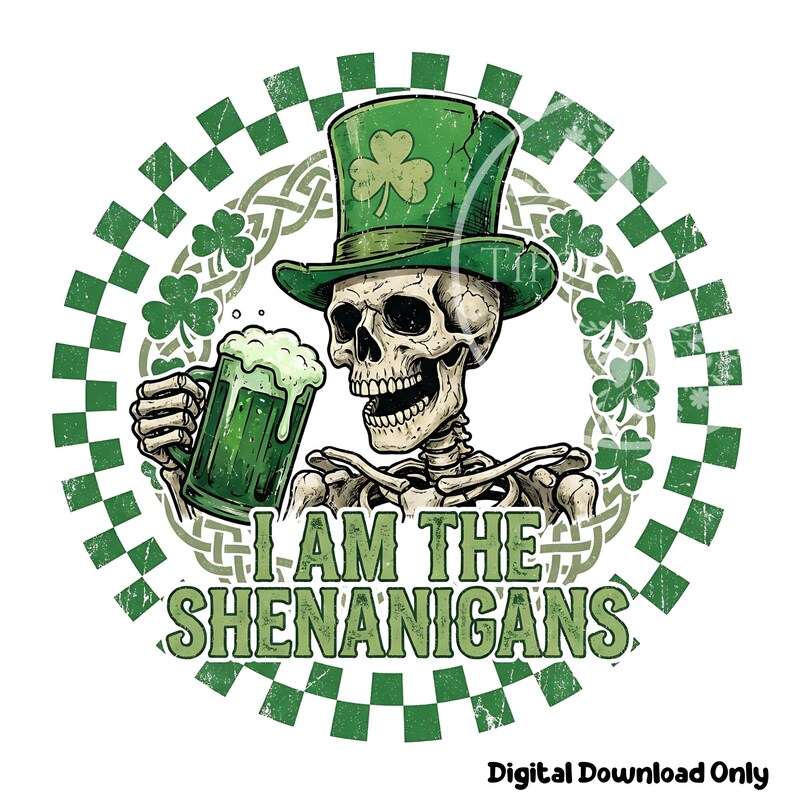 St. Patricks Day Skeleton PNG, Funny Skeleton Shirt Design, Checkered St. Patrick's Day PNG, Men's Sublimation File, Shenanigans PNG