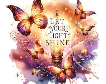 Inspirational Butterfly PNG Shirt Design, Butterfly PNG Sublimation, Inspiring Butterfly Sublimation, Watercolor Butterflies, Commercial Use