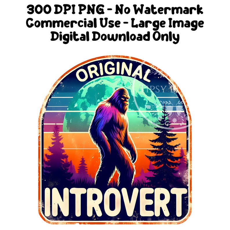 Retro Bigfoot Shirt Design, Sasquatch Clipart, Sublimation Designs, Introvert PNG, Antisocial PNG, Retro Bigfoot PNG Clipart, Commercial Use