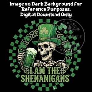 St. Patricks Day Skeleton PNG, Funny Skeleton Shirt Design, Checkered St. Patrick's Day PNG, Men's Sublimation File, Shenanigans PNG