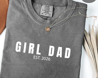 Comfort Colors Minimalist Girl Dad Shirt, Custom EST Fathers Day Tee, Dad Life T-Shirt