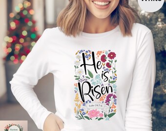 He Is Risen Floral Long Sleeve, Easter Shirt For Women,Happy Easter Long Sleeve,Christian Shirt, Cute Easter Outfit,Easter Bunny Long Sleeve