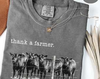 Camiseta Comfort Colors® "Gracias a un granjero", camiseta de granjero de carne, camiseta de granjero del oeste, camiseta de vaca linda, camiseta de animales de granja, camiseta de apoyo a los agricultores locales