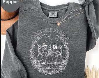 Sudadera Comfort Colors® Halloween Vintage Girls Will Be Girls Witch, Sudadera con vibras de bruja y empoderamiento femenino