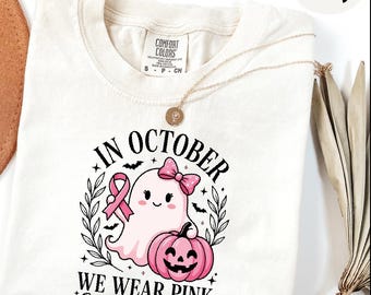 Comfort Colors In October We Wear Pink Ghost Shirt, Breast Cancer Awareness Tee