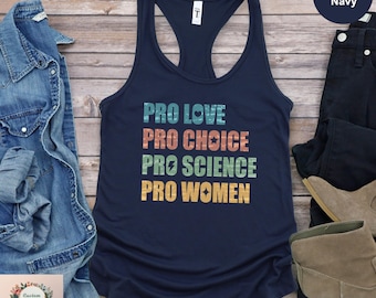 Pro Choice Pro Love Pro Science Pro Women Tank Top, Pride Shirt Activist Tank Top, Social Justice Tank Top, Pride Equality Feminist Tank Top