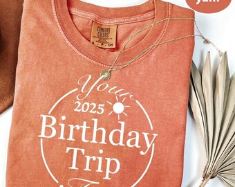 Comfort Colors Birthday Trip Shirt, Personalized Group Vacation Tee