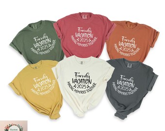 Comfort Colors Family Vacation Shirt: Making Memories 2025