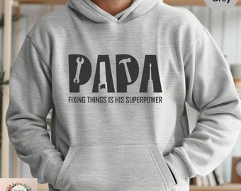 Papa Tools Sweatshirt, Fixer of Things Hoodie, Funny Papa Birthday Sweatshirt, Papa Hoodie, Father's Day Hoodie, Superhero Dad Sweatshirt