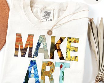 Comfort Colors® Make Art Teacher Vintage T-Shirt, Art Lovers Shirt, Art Teacher Tee, Starry Night Shirt, Back To School Shirt, Make Art Tee
