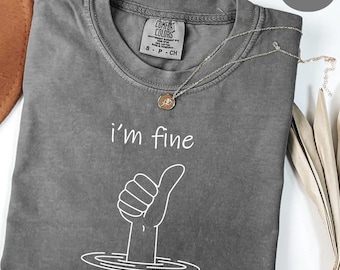I’m Fine Sarcastic Humor Shirt, Funny Spring Tee, Minimalist Line Art Thumb Up