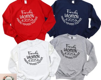 Family Vacation Sweatshirt: Making Memories Together - Summer Trip Hoodie