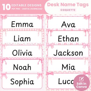 Może przedstawiać: Różowe wizytówki na biurko z akcentami w postaci kokardek i imionami Emma, Ava, Liam, Ethan, Olivia, Jackson, Noah, Mia, Sophia i Luca. Etykiety są oznaczone jako "Desk Name Tags COQUETTE" i "10 EDITABLE DESIGNS PDF PNG - DIGITAL DOWNLOAD."
