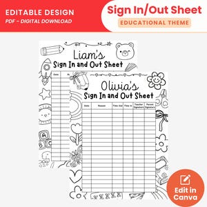 May include: Two black and white sign-in/out sheets with the names Liam and Olivia. The sheets have an educational theme with illustrations of a pencil, rocket, bear, and other doodles. The top of the image has the text "Editable Design PDF - Digital Download".