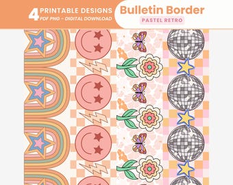May include: Four printable designs for bulletin board borders in a pastel retro style. The designs include rainbows with stars, smiley faces with stars, flowers with butterflies, and disco balls with stars.
