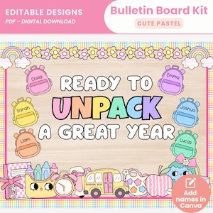 May include: A digital bulletin board kit featuring the text READY TO UNPACK A GREAT YEAR in colorful letters. The design includes pastel illustrations of backpacks with name labels, a school bus, an apple, a clock, and a flower border.