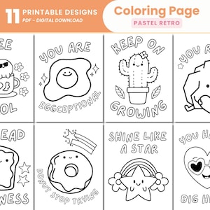 May include: A collection of 11 printable coloring pages with pastel retro designs. Each page features a cute, black and white illustration with positive messages like "Bee Cool", "You Are Eggceptional", and "Shine Like a Star". PDF digital download.