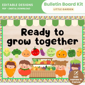 May include: A digital bulletin board kit with the text "Ready to grow together." The design features cartoon vegetables, children, and the option to edit names in Canva. The top banner reads "Bulletin Board Kit Little Garden."