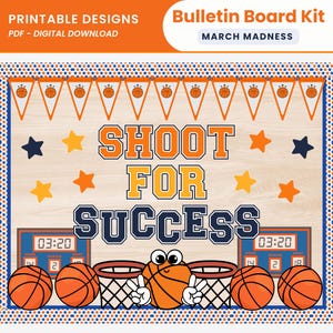 May include: A digital bulletin board kit with a basketball theme. The design includes the text "SHOOT FOR SUCCESS", basketballs, hoops, and stars. The kit is labeled "March Madness" and is a PDF digital download.