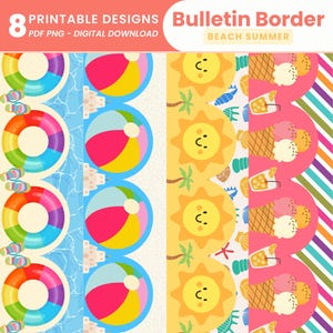 May include: Colorful printable bulletin board borders with beach-themed designs. Includes images of beach balls, inner tubes, ice cream cones, and smiling suns. Text includes "8 Printable Designs" and "Bulletin Border BEACH SUMMER".