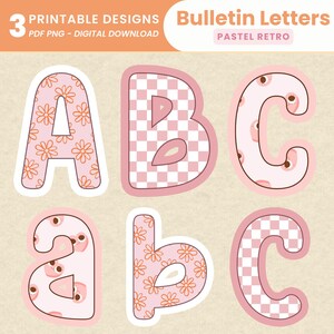 May include: Printable bulletin letters in pastel pink with different patterns. The letters are A, B, C, a, b, and c. The patterns include pink and orange flowers, pink and white checkered, and pink with brown circles.