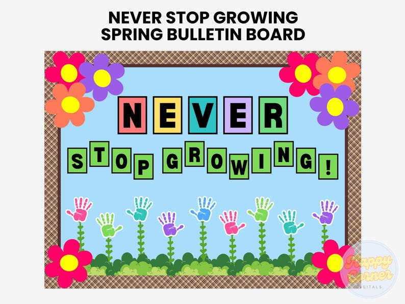 Never Stop Growing Spring Bulletin Board Kit Printable Motivational ...