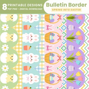 May include: Eight printable designs for a bulletin board border featuring a spring and Easter theme. The designs include chicks hatching from eggs, bunnies holding carrots, baskets of Easter eggs, and tulips.