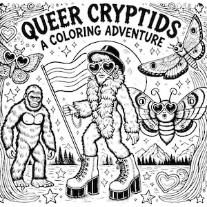 Op de afbeelding: Zwart-witte illustratie van een kleurboekomslag met een queer cryptide-personage dat een zonnebril en een bontjas draagt en een regenboogvlag vasthoudt. De tekst "Queer Cryptids A Coloring Adventure" staat bovenaan de afbeelding.