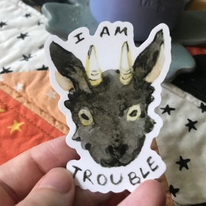 I am Trouble 3" Aufkleber