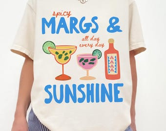 Spicy Margs & Sunshine Shirt, Margarita Lover Gift, Bachelorette Party Outfit, Girls Trip Tee, Summer Vacation Graphic Shirt, Cocktail Top