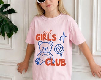 Cool Girls Club Kids Shirt Cute Girls Graphic Tee Girls Club Shirt Kids Birthday Gift Girls Aesthetic Shirt Teddy Bear Shirt Girls Outfit
