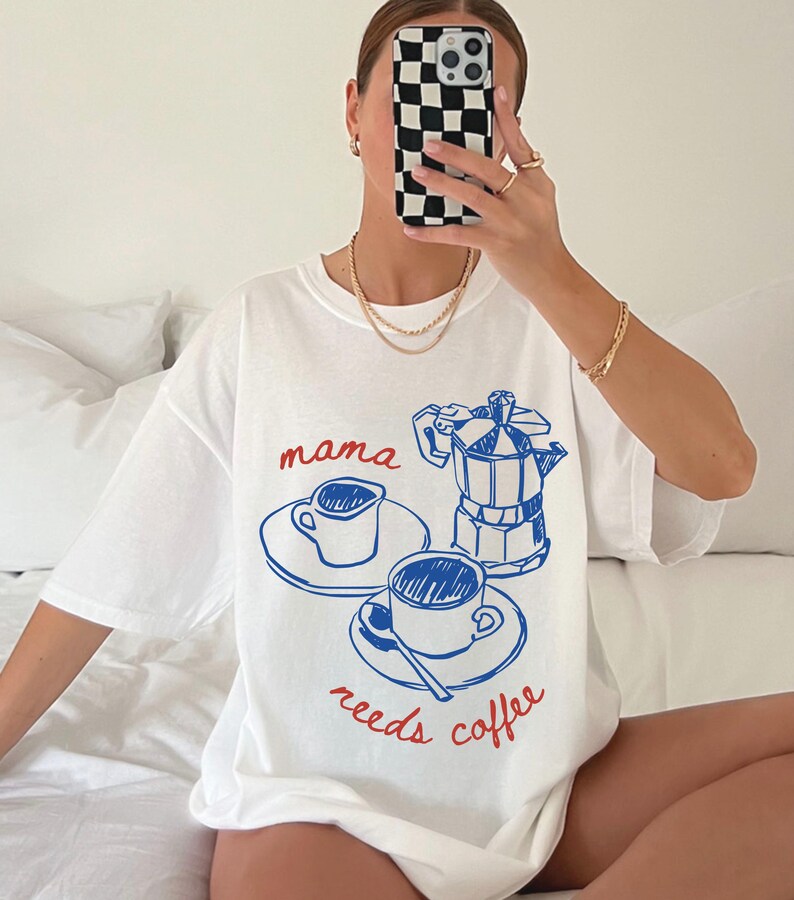 Mama needs coffee comfort colors white shirt funny coffee mom shirt cute mom life graphic tee gift for moms ships without price tag