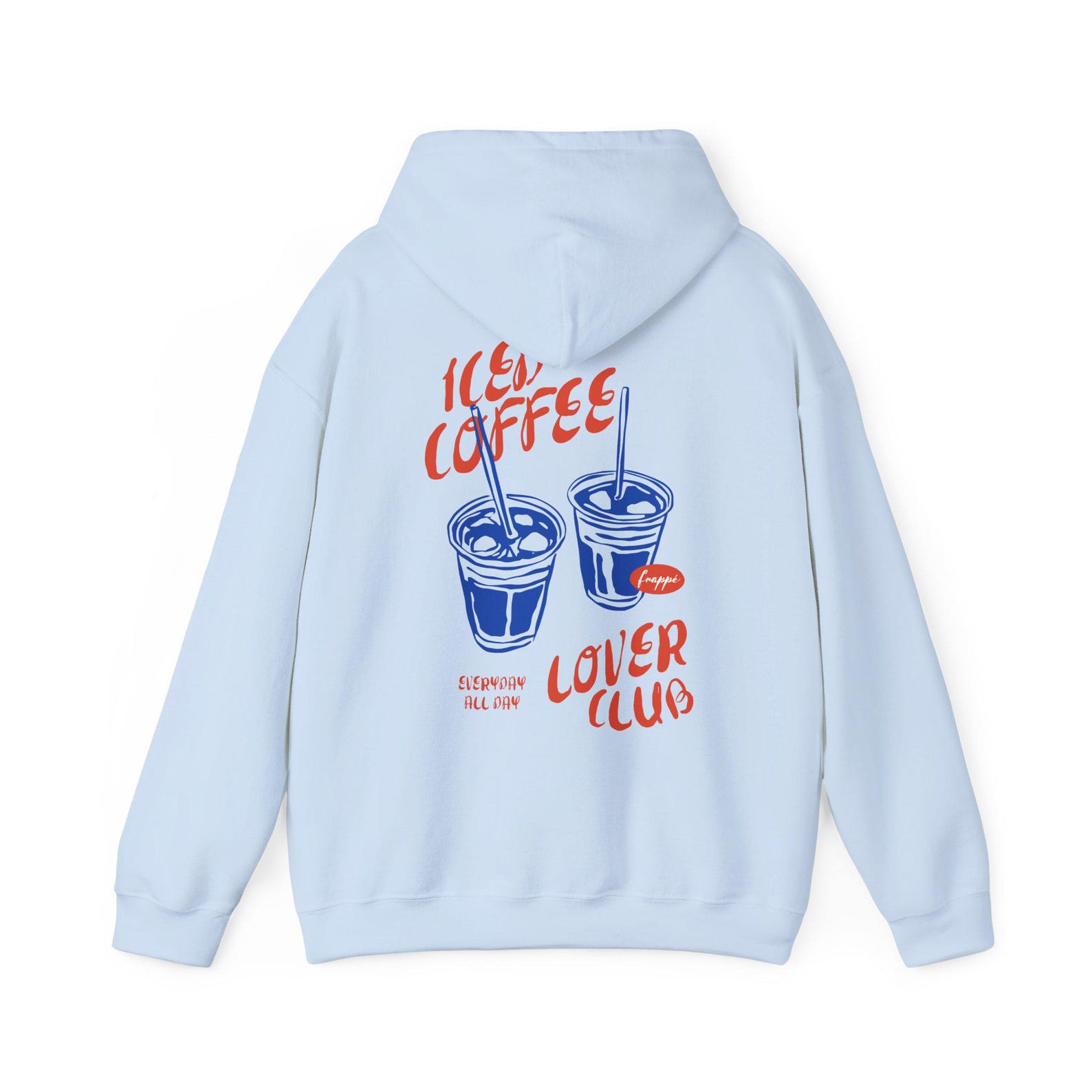 Iced Coffee Hoodie, Everyday All Day Jumper Caffeine Lovers Gift, Y2K ...