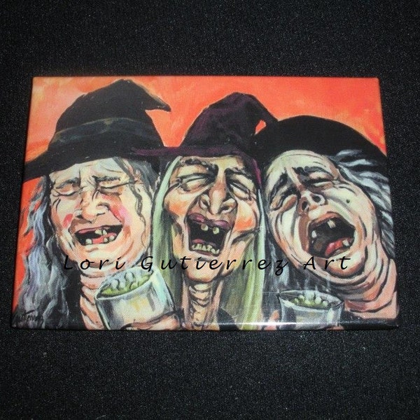 Magnet by Lori Gutierrez OOAK Art - "Happy Witches"!!