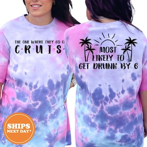 The One Where They Cruise Shirt, Custom Cruise Squad Shirt, Family Vacation Matching Shirts, Most Likely To Cruise Tee, Cruise Crew Tiedye