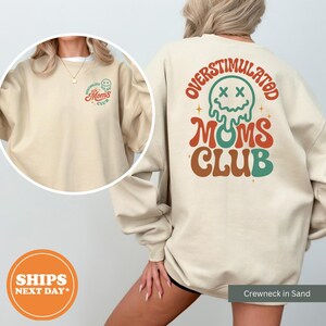 Overstimulated Mom Hoodie, Mom Sweatshirt, Funny Mother&#39;s Day Gift, Trendy Mom Life Pullover, New Mom Gift, Mom Birthday Sweatshirt